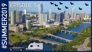 Exploring Austin, Texas - #SUMMER2019 Episode 5