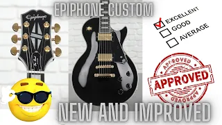 New and Improved Epiphone Les Paul Custom 👍