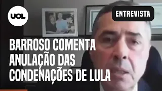 Barroso sobre condenações de Lula: "Não acredito em conspiração"