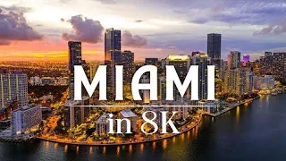 Miami, Florida 8k Video HDR - The Magic City (60FPS)