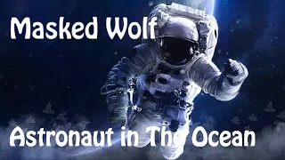 Masked Wolf - Astronaut In The Ocean [Tradução-Legenda]