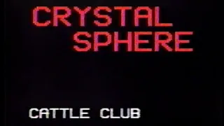 Crystal Sphere - July 15, 1989 Cattle Club