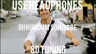 O Humdum Suniyo Re ( 8d songs)| Vivek Oberoi | Rani Mukherjee | AR Rehman | Mani Ratnam