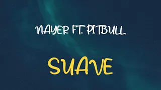 🎧 NAYER FT. PITBULL - SUAVE (SPEED UP & REVERB)