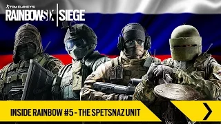 Tom Clancy's Rainbow Six Siege - Inside Rainbow #5 – The Spetsnaz Unit [UK]