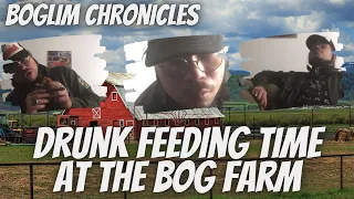 Boglim Chronicles - Drunk Feeding Time At The Bog Farm
