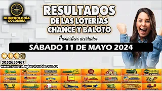 Resultados del Chance del SÁBADO 11 de Mayo de 2024 Loterias 😱💰💵 #chance #loteria #resultados