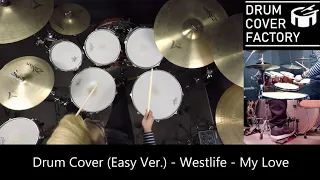 (Easy Ver.) Westlife - My Love - Drum Cover by 유한선[DCF]