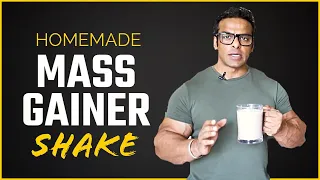 Home Made Mass Gainer/Weight Gain Shake | Yatinder Singh