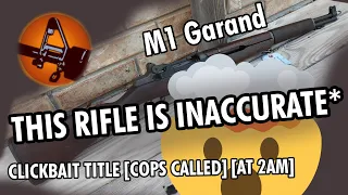 The M1 Garand Isn't Accurate*