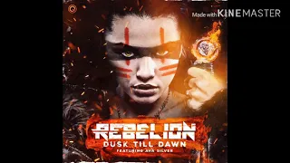Rebelion ft. Ava Sylva - Dusk Till Dawn