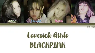 BLACKPINK (블랙핑크) – Lovesick Girls Lyrics (Han|Rom|Eng|Color Coded)