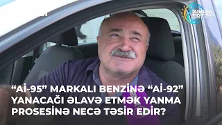 “Ai-95” Markalı Benzinə “Ai-92” Yanacağı Əlavə Etmək Yanma Prosesinə Necə Təsir Edir?