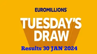 Euromillions results live 30 January 2024 | euromillions draw live