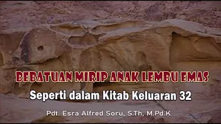 BEBATUAN MIRIP ANAK LEMBU EMAS - Seperti dalam Kitab Keluaran 32