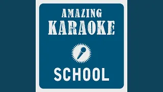 School (Karaoke Version) (Originally Performed By Supertramp)