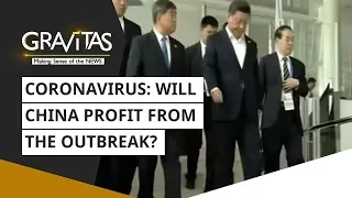 Gravitas: Wuhan Coronavirus: Will China profit from the outbreak?