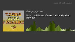 Robin Williams: Come Inside My Mind Review