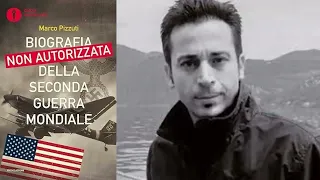 BIOGRAFIA NON AUTORIZZATA DELLA SECONDA GUERRA MONDIALE, di Marco Pizzuti