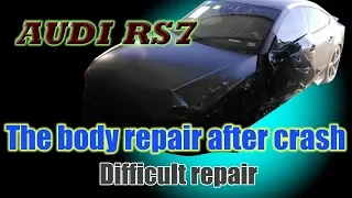 Audi RS7. Body repair. Ремонт кузова.