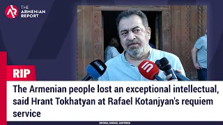 The Armenian people lost an exceptional intellectual, said Hrant Tokhatyan about Rafael Kotanjyan
