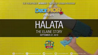 Dear MOR: "Halata" The Elaine Story 09-27-19