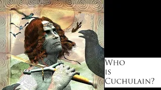 Cuchulain - Lord of Fury (Celtic Mythology Explained)