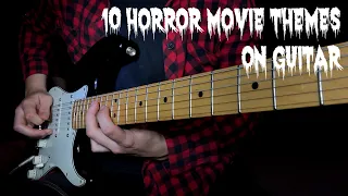 10 Horror Movie Themes on Guitar