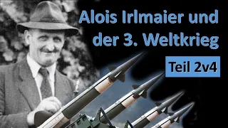 Alois Irlmaier und der 3. Weltkrieg – Teil 2 von 4