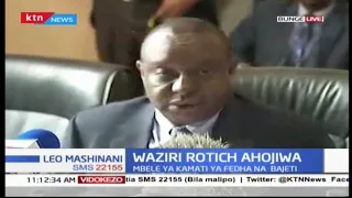 CS Henry Rotich being grilled by Members of Parliament