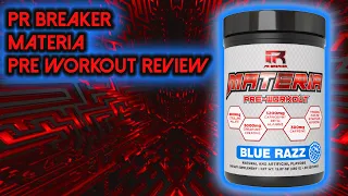 PR Breaker Materia Pre Workout Review