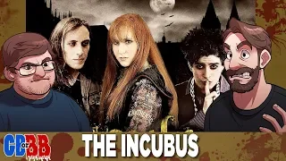 The Incubus - Good Bad or Bad Bad #63