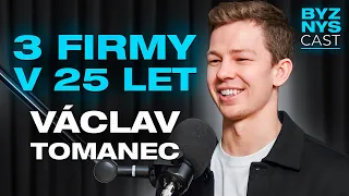 Jak vybudovat globální online podnikání? Václav Tomanec - 25 let, 3 firmy | BYZNYScast