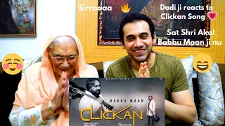 Akki and Dadi ji reaction - Babbu Maan - CLICKAN  | Pagal Shayar | 2020