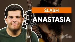 Anastasia - Slash (aula de guitarra)