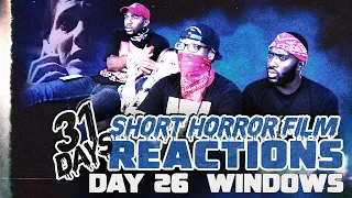 WINDOWS | Short Horror Film Reaction