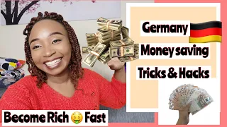 HOW TO SAVE MONEY AND BECOME RICH FAST IN GERMANY/ TRICKS & HACKS