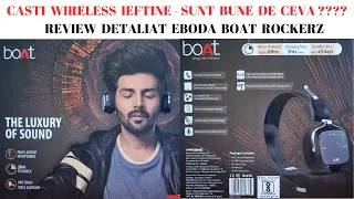 Casti wireless Eboda Boat Rockerz - review detaliat