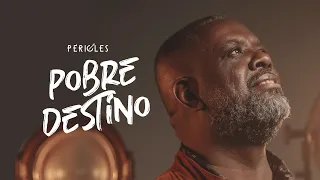 Péricles - Pobre Destino (Videoclipe Oficial)