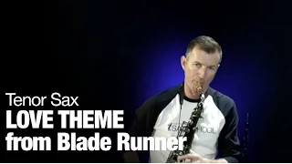 Love Theme from Blade Runner on tenor sax   Nigel McGill