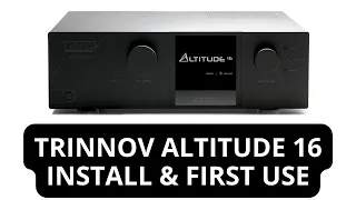 Trinnov Altitude 16 Install & First Use Hands-On