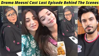 Meesni BTS | Meesni Last Episode Shooting | Meesni Episode 132 Teaser Hum TV | Zaib Com