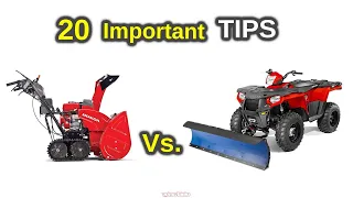 Snowblower Vs.  ATV & SxS Snow Plowing | 20 Reasons WHY | PROS & CONS | Fully Discussed