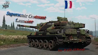 War Thunder - Amx-30 ACRA Montage "Supersonic Croissant Launcher" #warthunder