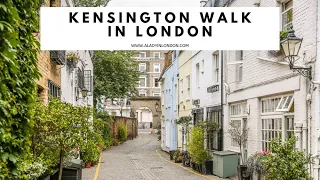 KENSINGTON WALK IN LONDON | Kensington Walking Tour | Mews | Kensington High Street | West London