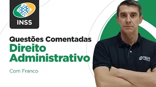 Concurso INSS 2024 Gabaritando Direito Administrativo Básico