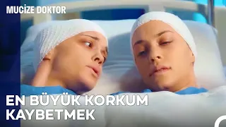 Kızlarıma Bir Şey Olmayacak Değil  Mi? - Mucize Doktor 18. Bölüm