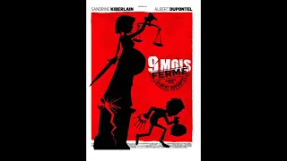 "9 mois ferme (9 meses...de condena!) (2013). CHRISTOPHE JULIEN