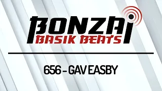 Bonzai Basik Beats #656 (Radioshow 31 March - Week 13 - mixed by Gav Easby)