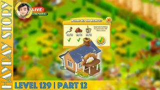 Alert in Hay Day Level 129 | Part 12